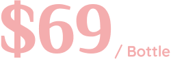 $69 per bottle